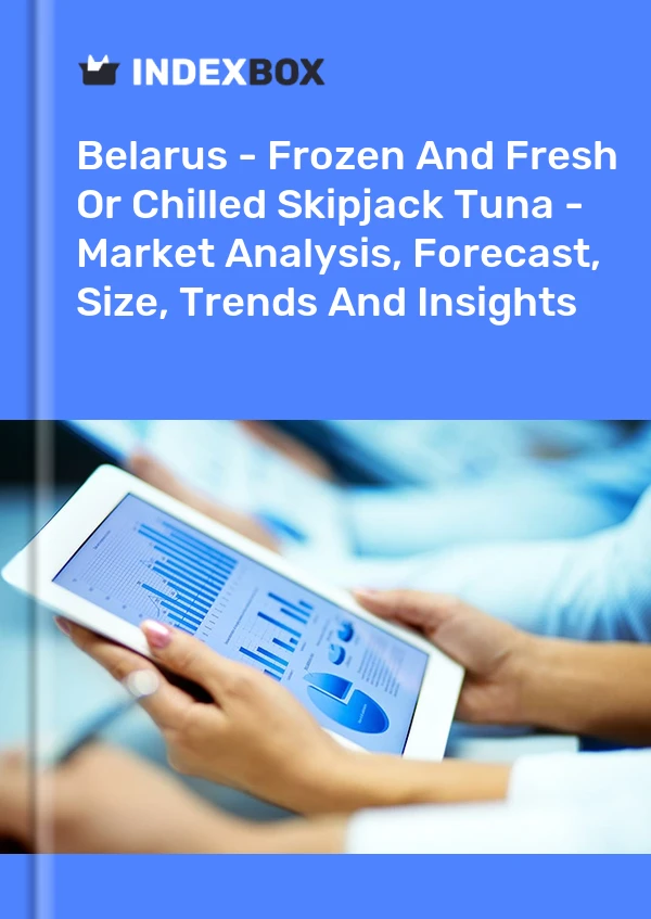 Belarus - Frozen And Fresh Or Chilled Skipjack Tuna - Market Analysis, Forecast, Size, Trends And Insights