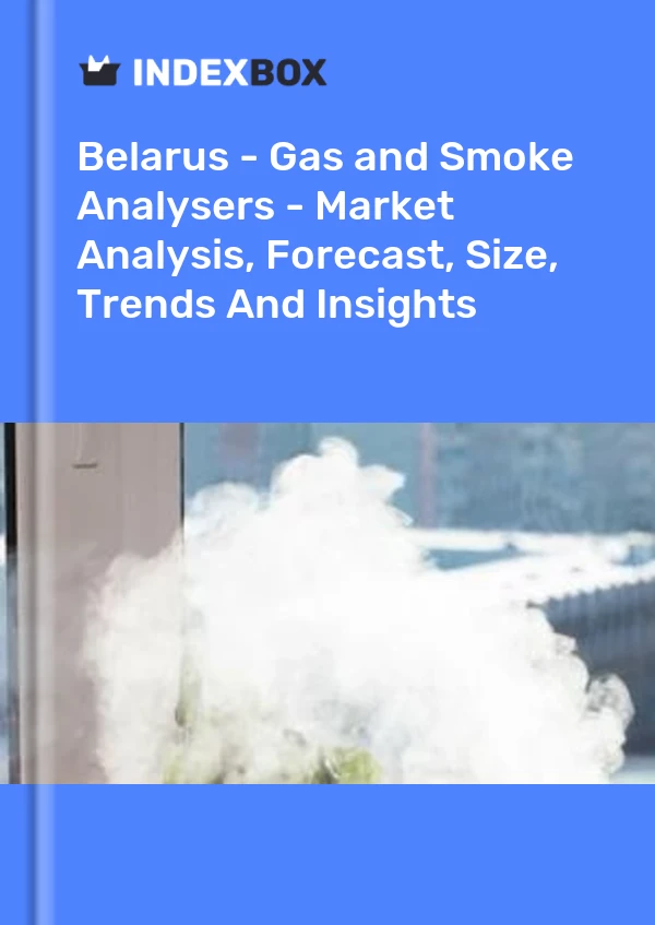 Report Belarus - Gas and Smoke Analysers - Market Analysis, Forecast, Size, Trends and Insights for 499$