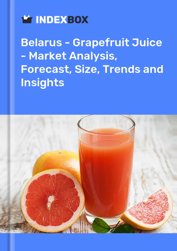 Report Belarus - Grapefruit Juice - Market Analysis, Forecast, Size, Trends and Insights for 499$