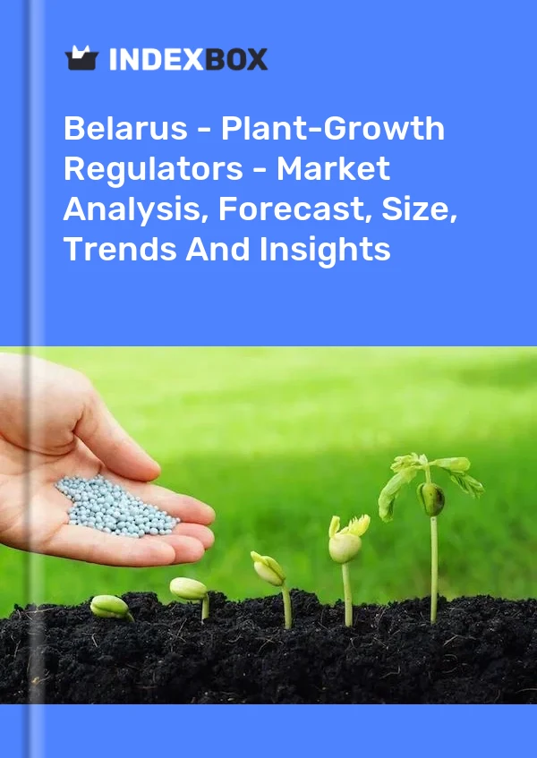 Report Belarus - Plant-Growth Regulators - Market Analysis, Forecast, Size, Trends and Insights for 499$