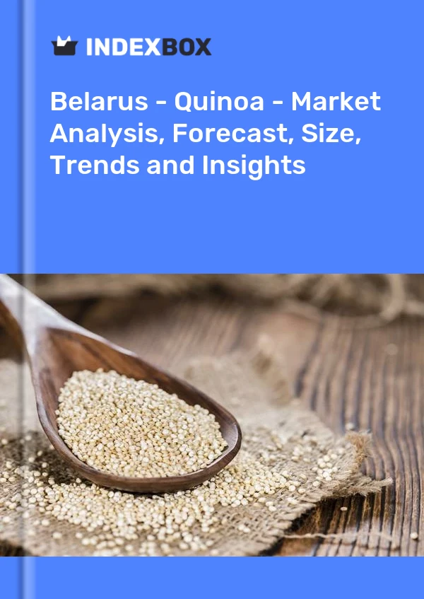 Report Belarus - Quinoa - Market Analysis, Forecast, Size, Trends and Insights for 499$