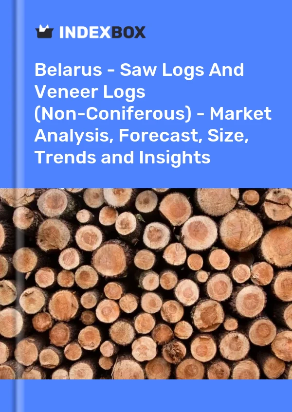 Report Belarus - Saw Logs and Veneer Logs (Non-Coniferous) - Market Analysis, Forecast, Size, Trends and Insights for 499$