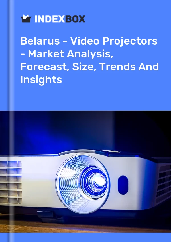 Report Belarus - Video Projectors - Market Analysis, Forecast, Size, Trends and Insights for 499$