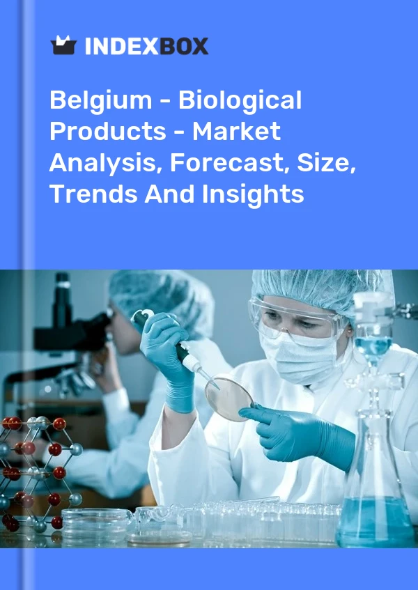 Report Belgium - Biological Products - Market Analysis, Forecast, Size, Trends and Insights for 499$