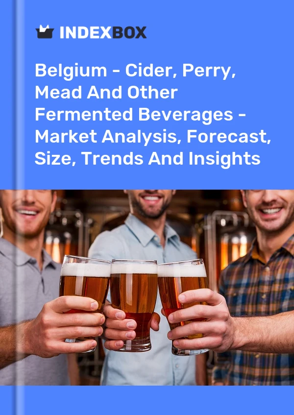 Report Belgium - Cider, Perry, Mead and Other Fermented Beverages - Market Analysis, Forecast, Size, Trends and Insights for 499$