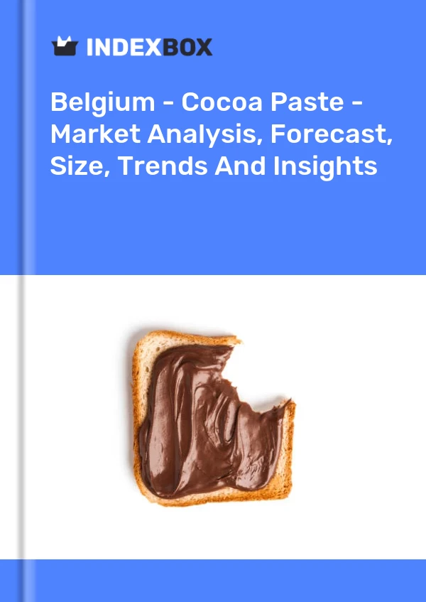 Report Belgium - Cocoa Paste - Market Analysis, Forecast, Size, Trends and Insights for 499$