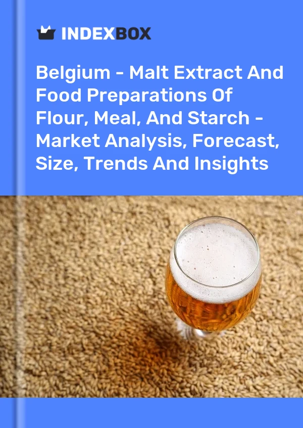 Report Belgium - Malt Extract and Food Preparations of Flour, Meal, and Starch - Market Analysis, Forecast, Size, Trends and Insights for 499$