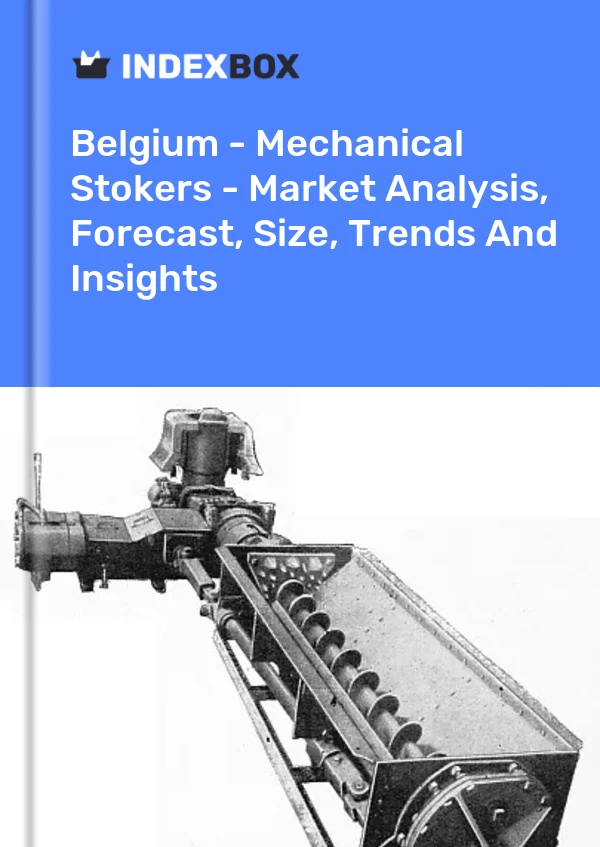 Report Belgium - Mechanical Stokers - Market Analysis, Forecast, Size, Trends and Insights for 499$
