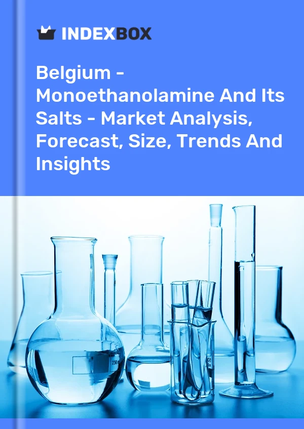 Belgium - Monoethanolamine And Its Salts - Market Analysis, Forecast, Size, Trends And Insights