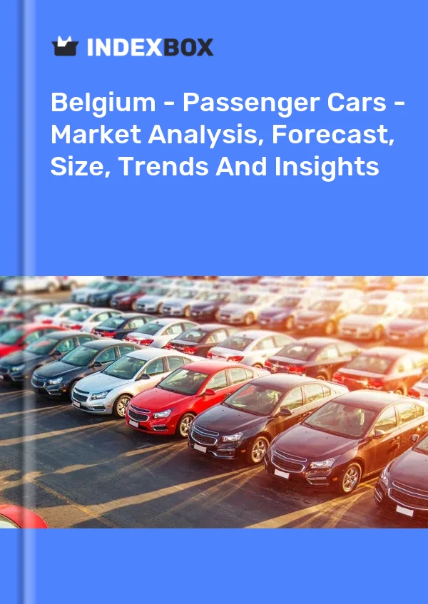 Belgium - Passenger Cars - Market Analysis, Forecast, Size, Trends And Insights