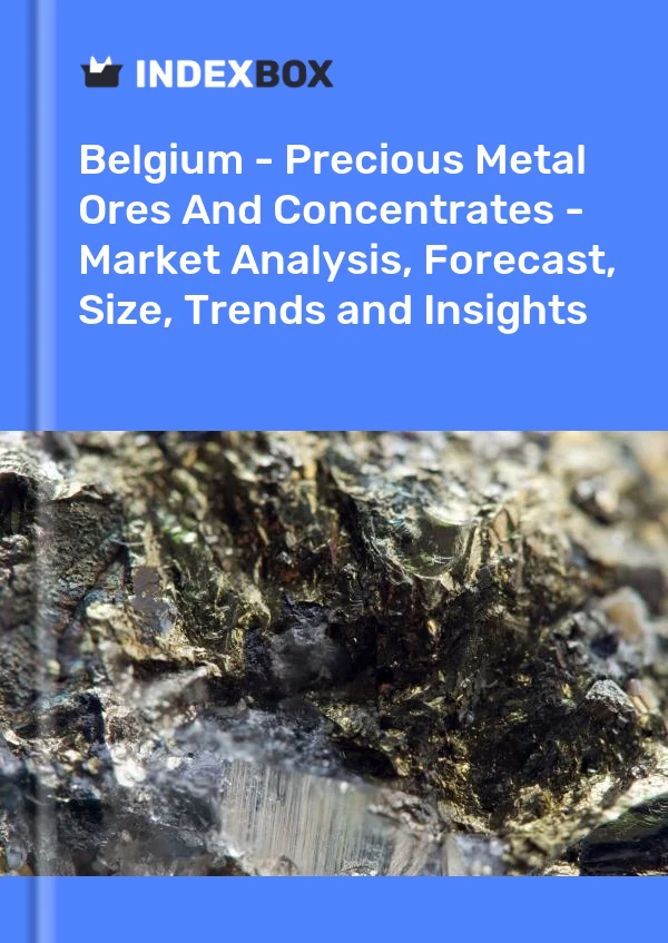 Report Belgium - Precious Metal Ores and Concentrates - Market Analysis, Forecast, Size, Trends and Insights for 499$