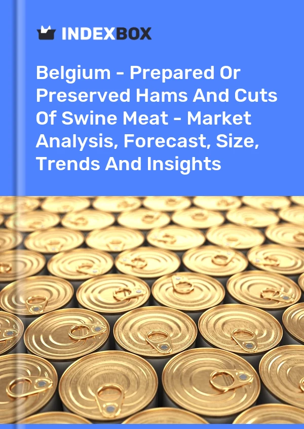Belgium - Prepared Or Preserved Hams And Cuts Of Swine Meat - Market Analysis, Forecast, Size, Trends And Insights