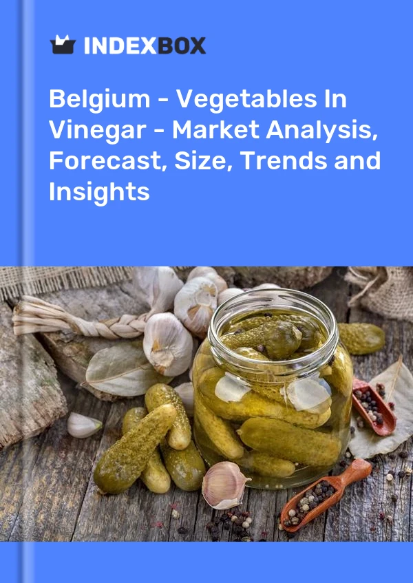 Report Belgium - Vegetables in Vinegar - Market Analysis, Forecast, Size, Trends and Insights for 499$