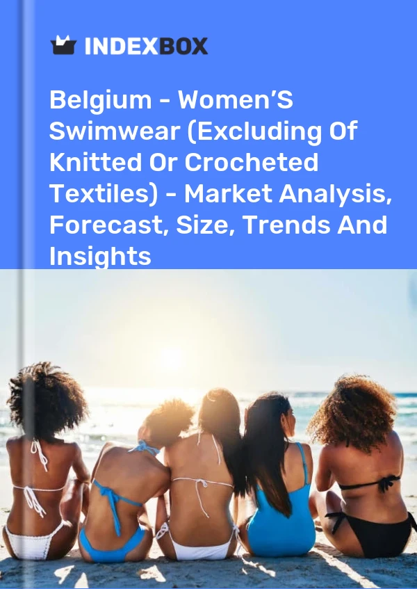Belgium - Women’S Swimwear (Excluding Of Knitted Or Crocheted Textiles) - Market Analysis, Forecast, Size, Trends And Insights