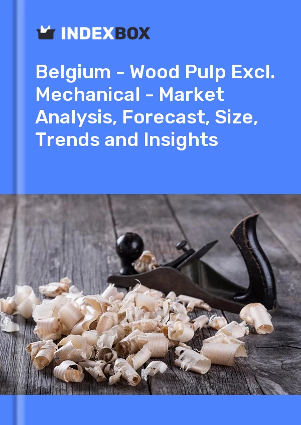 Report Belgium - Wood Pulp Excl. Mechanical - Market Analysis, Forecast, Size, Trends and Insights for 499$
