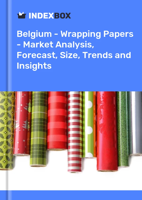 Report Belgium - Wrapping Papers - Market Analysis, Forecast, Size, Trends and Insights for 499$