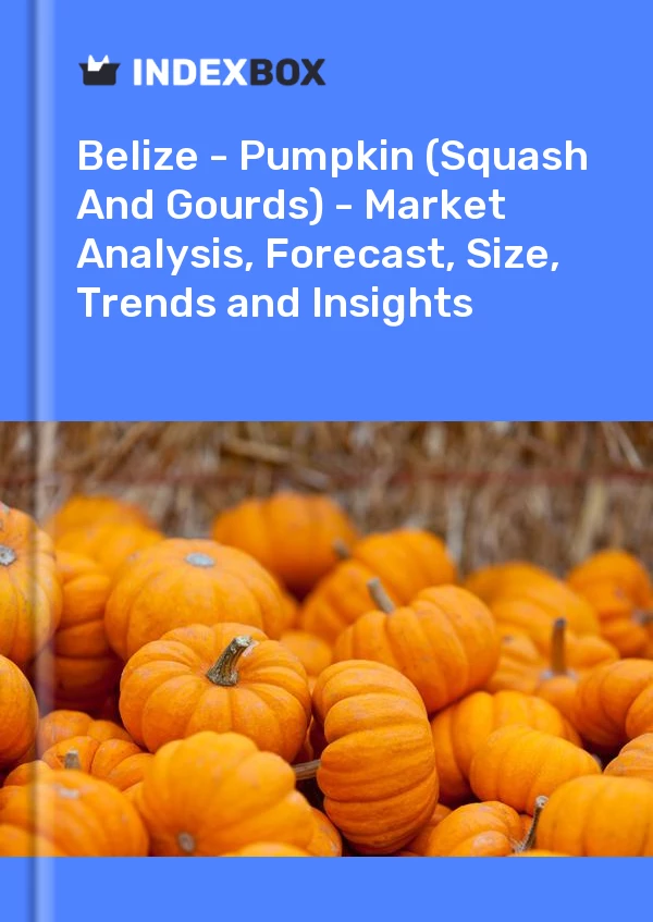 Report Belize - Pumpkin (Squash and Gourds) - Market Analysis, Forecast, Size, Trends and Insights for 499$