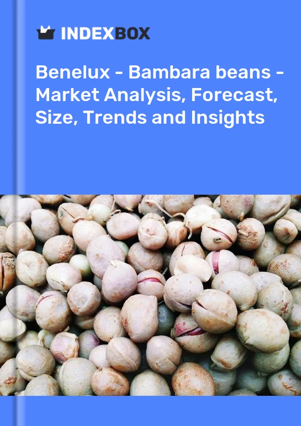 Report Benelux - Bambara beans - Market Analysis, Forecast, Size, Trends and Insights for 499$