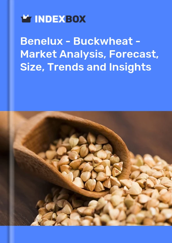 Report Benelux - Buckwheat - Market Analysis, Forecast, Size, Trends and Insights for 499$