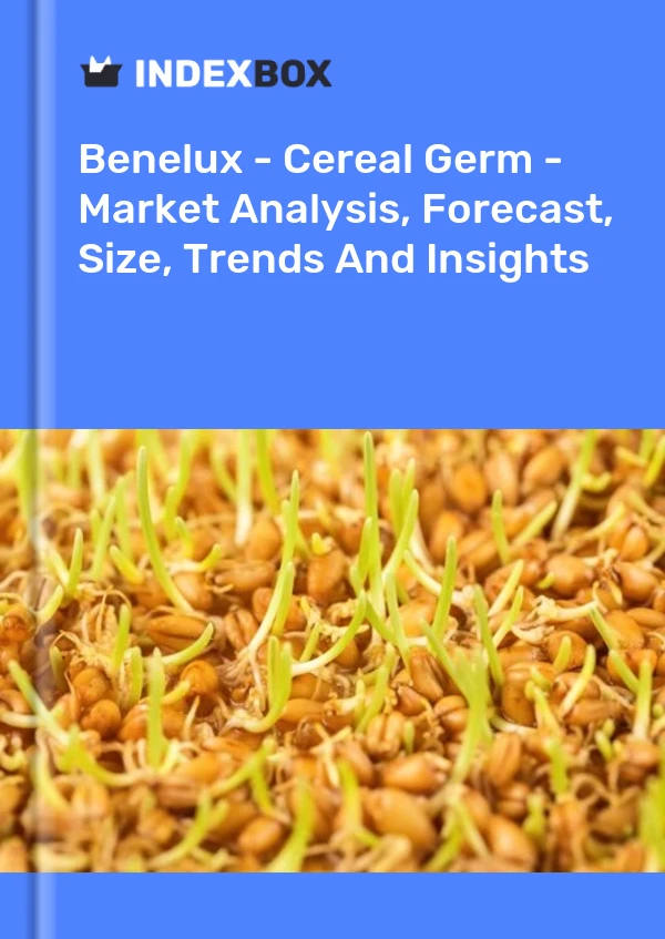 Report Benelux - Cereal Germ - Market Analysis, Forecast, Size, Trends and Insights for 499$