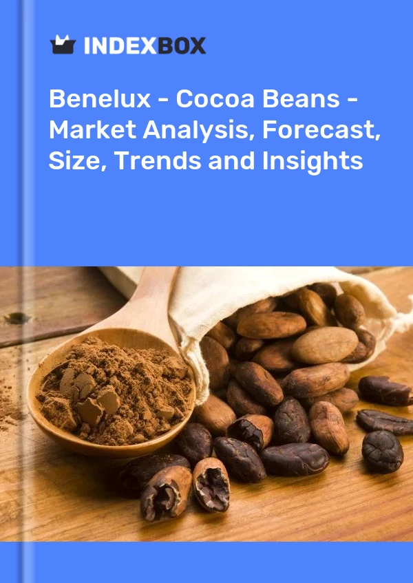 Report Benelux - Cocoa Beans - Market Analysis, Forecast, Size, Trends and Insights for 499$