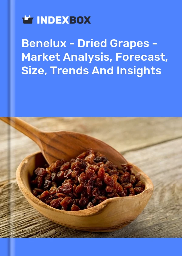 Report Benelux - Dried Grapes - Market Analysis, Forecast, Size, Trends and Insights for 499$