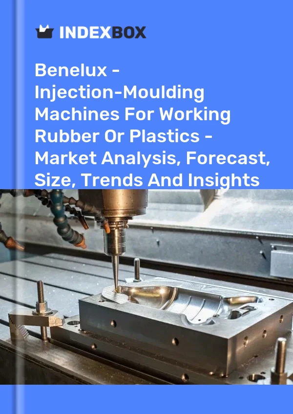 Report Benelux - Injection-Moulding Machines for Working Rubber or Plastics - Market Analysis, Forecast, Size, Trends and Insights for 499$