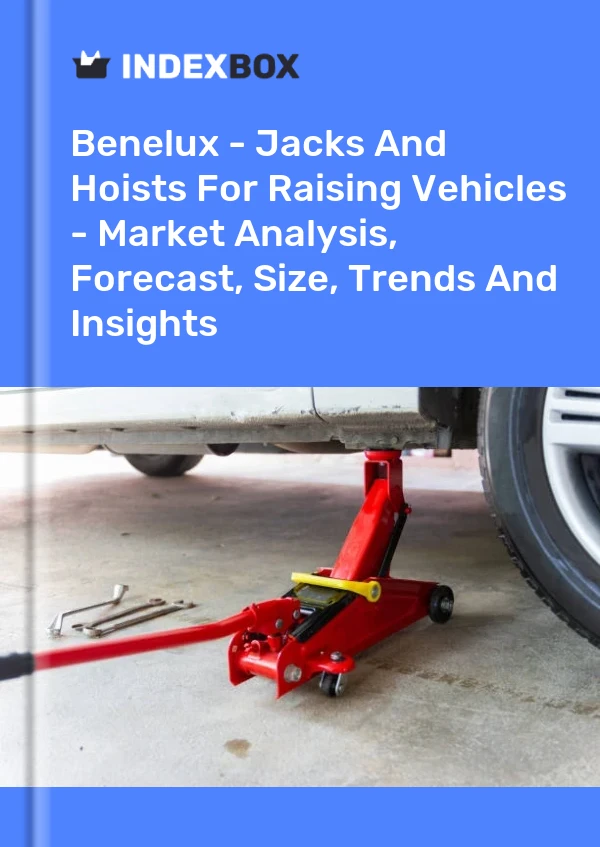 Report Benelux - Jacks and Hoists for Raising Vehicles - Market Analysis, Forecast, Size, Trends and Insights for 499$
