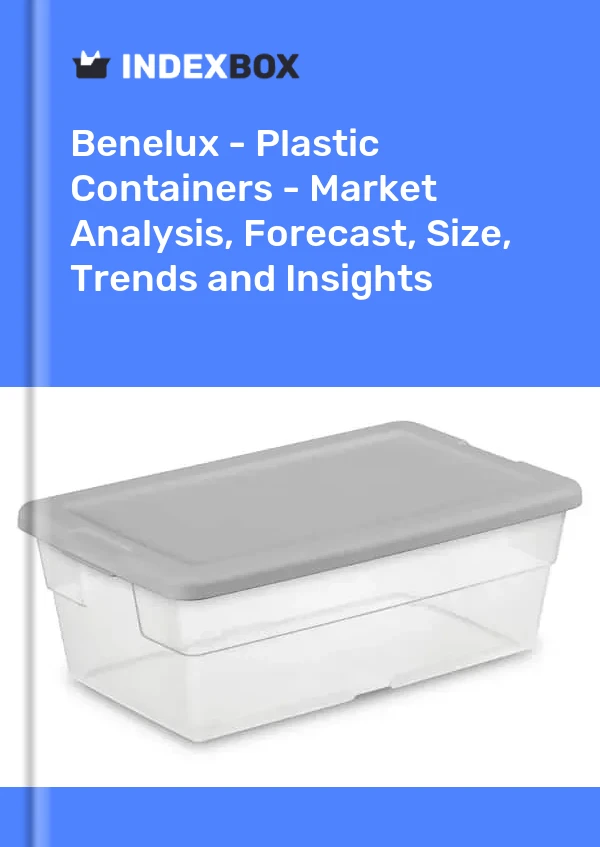 Report Benelux - Plastic Containers - Market Analysis, Forecast, Size, Trends and Insights for 499$