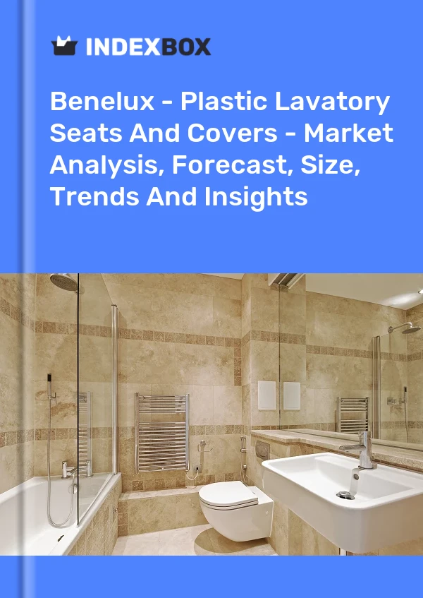 Report Benelux - Plastic Lavatory Seats and Covers - Market Analysis, Forecast, Size, Trends and Insights for 499$