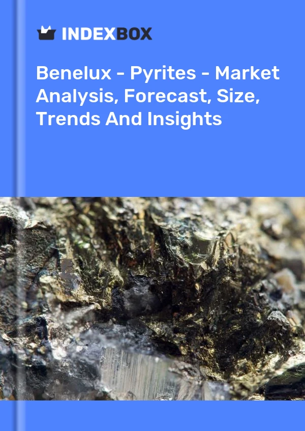 Report Benelux - Pyrites - Market Analysis, Forecast, Size, Trends and Insights for 499$