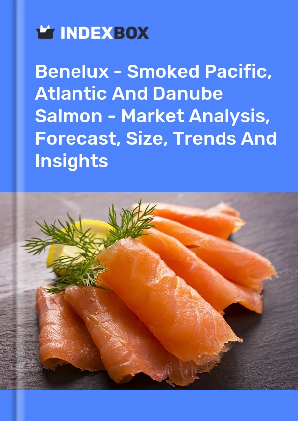 Report Benelux - Smoked Pacific, Atlantic and Danube Salmon - Market Analysis, Forecast, Size, Trends and Insights for 499$