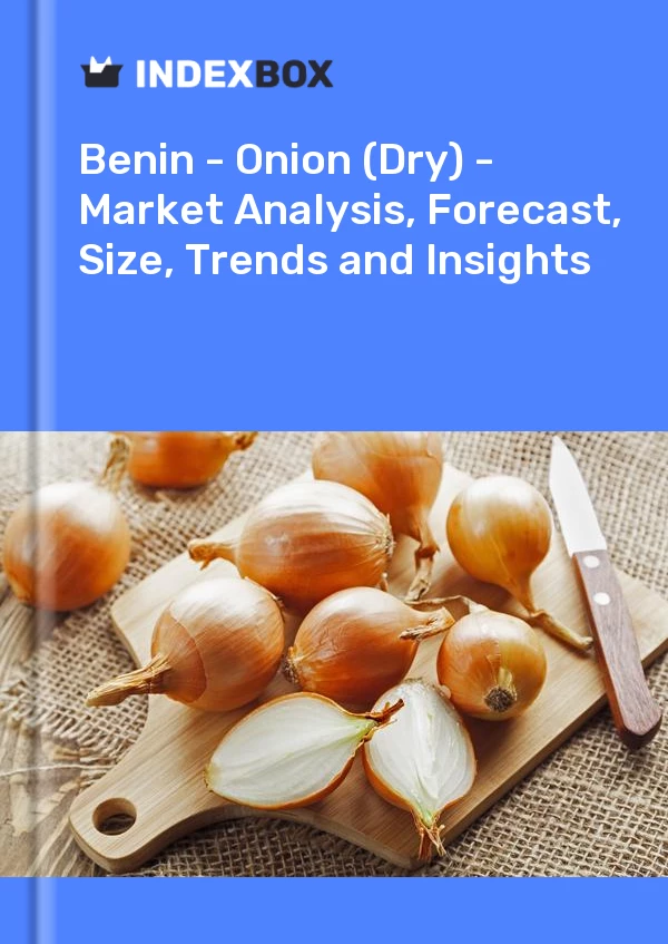 Report Benin - Onion (Dry) - Market Analysis, Forecast, Size, Trends and Insights for 499$