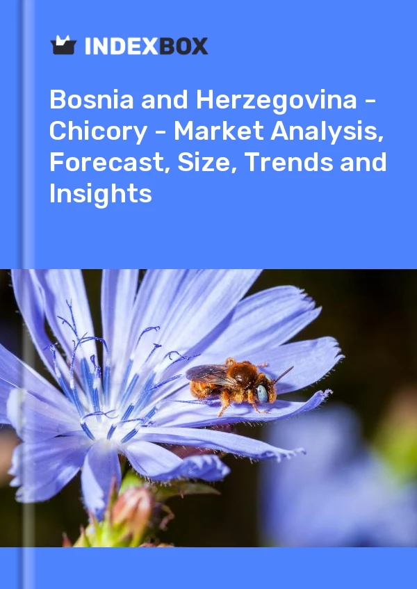 Report Bosnia and Herzegovina - Chicory - Market Analysis, Forecast, Size, Trends and Insights for 499$