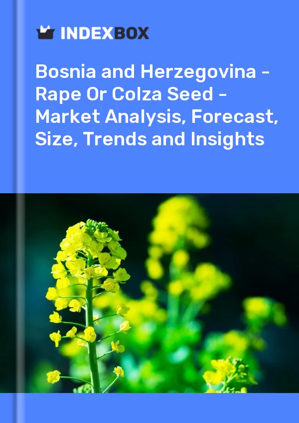 Report Bosnia and Herzegovina - Rape or Colza Seed - Market Analysis, Forecast, Size, Trends and Insights for 499$