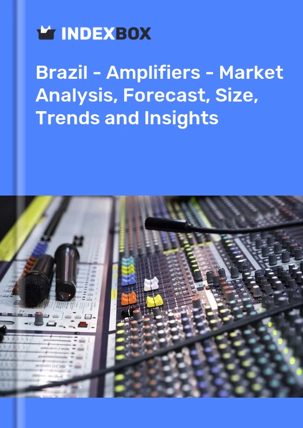 Brazil - Amplifiers - Market Analysis, Forecast, Size, Trends and Insights