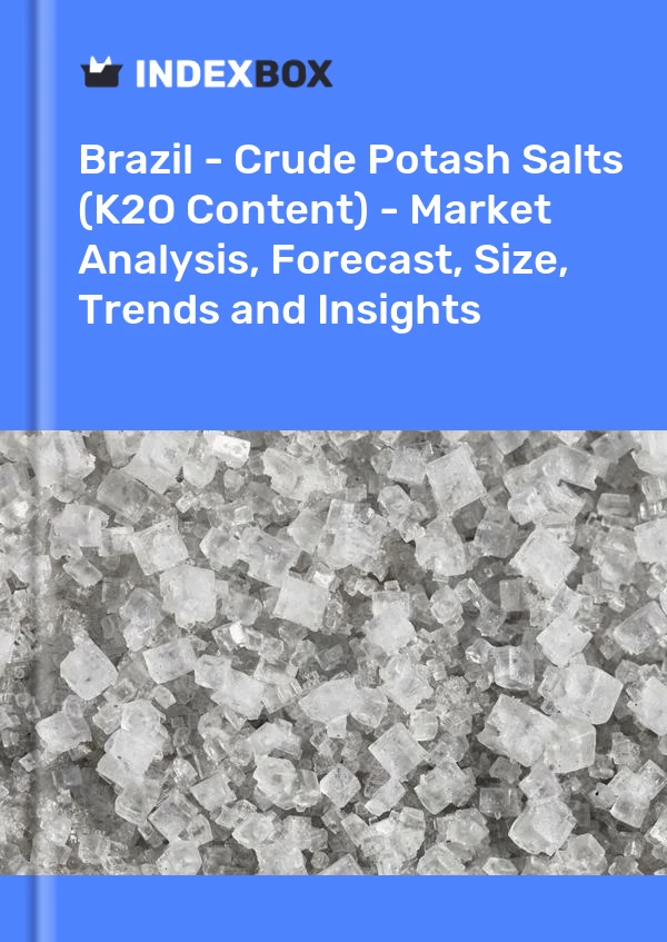 Report Brazil - Crude Potash Salts (K2O Content) - Market Analysis, Forecast, Size, Trends and Insights for 499$