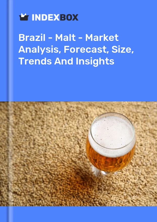 Brazil - Malt - Market Analysis, Forecast, Size, Trends And Insights