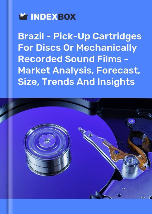 Brazil - Pick-Up Cartridges For Discs Or Mechanically Recorded Sound Films - Market Analysis, Forecast, Size, Trends And Insights