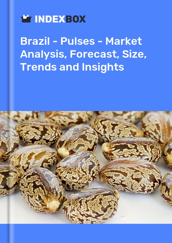 Brazil - Pulses - Market Analysis, Forecast, Size, Trends and Insights