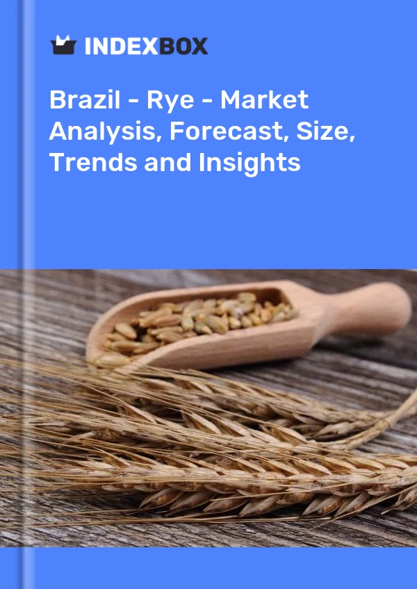 Report Brazil - Rye - Market Analysis, Forecast, Size, Trends and Insights for 499$