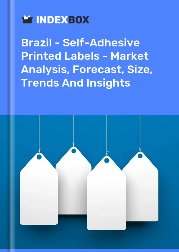 Brazil - Self-Adhesive Printed Labels - Market Analysis, Forecast, Size, Trends And Insights