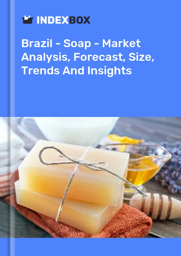 Report Brazil - Soap - Market Analysis, Forecast, Size, Trends and Insights for 499$
