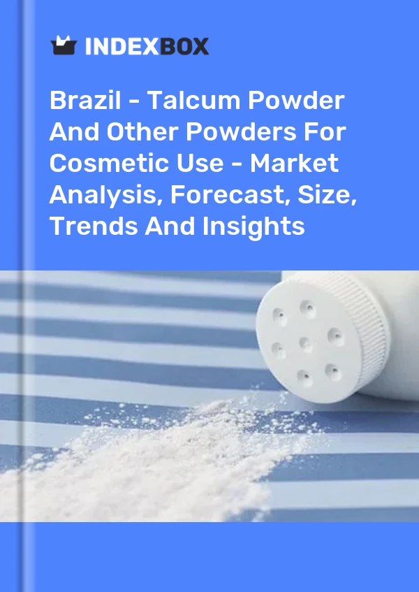 Brazil - Talcum Powder And Other Powders For Cosmetic Use - Market Analysis, Forecast, Size, Trends And Insights