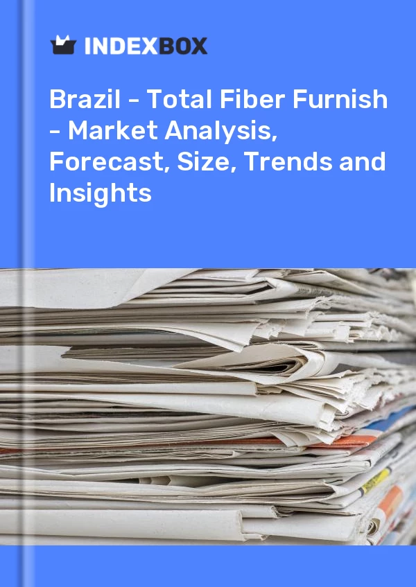 Report Brazil - Total Fiber Furnish - Market Analysis, Forecast, Size, Trends and Insights for 499$