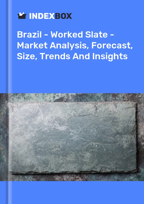 Report Brazil - Worked Slate - Market Analysis, Forecast, Size, Trends and Insights for 499$