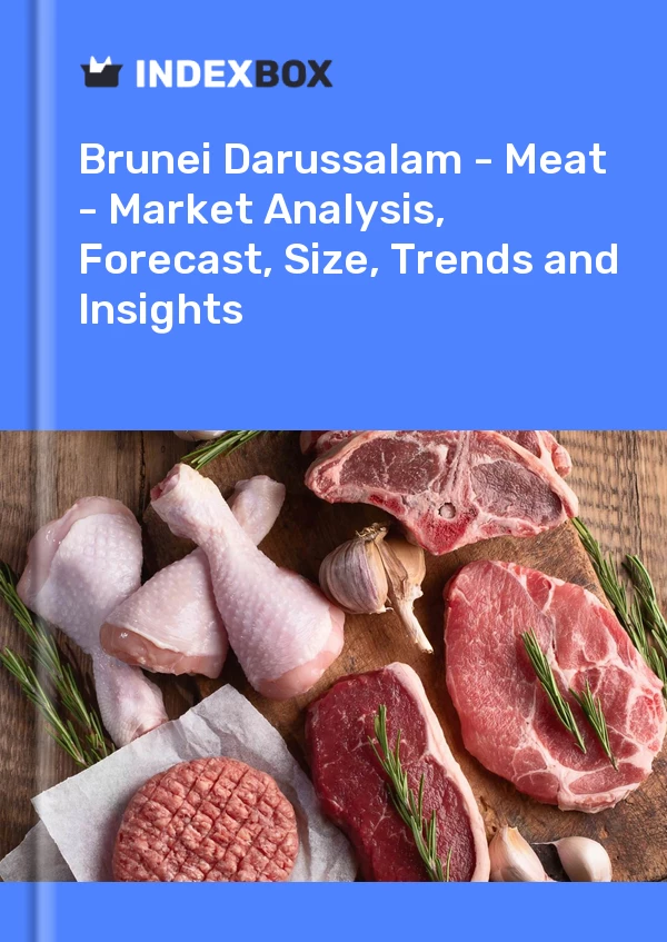 Report Brunei Darussalam - Meat - Market Analysis, Forecast, Size, Trends and Insights for 499$
