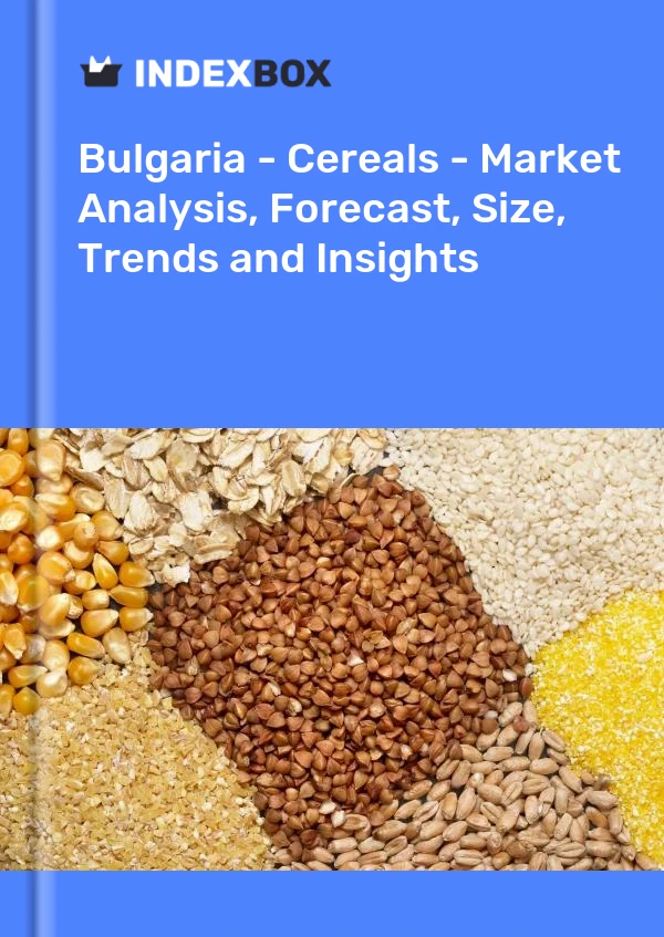 Report Bulgaria - Cereals - Market Analysis, Forecast, Size, Trends and Insights for 499$