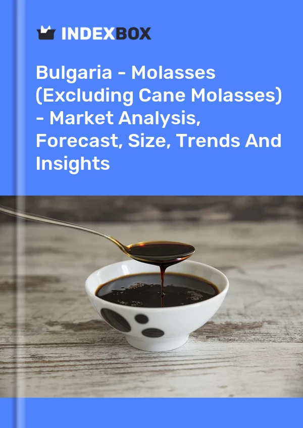 Report Bulgaria - Molasses (Excluding Cane Molasses) - Market Analysis, Forecast, Size, Trends and Insights for 499$