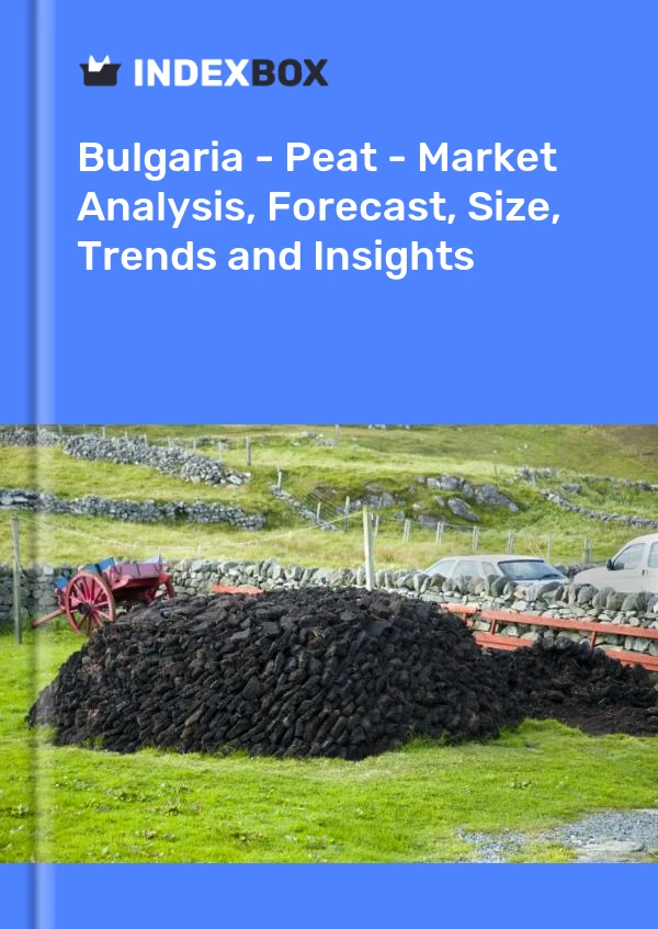 Report Bulgaria - Peat - Market Analysis, Forecast, Size, Trends and Insights for 499$